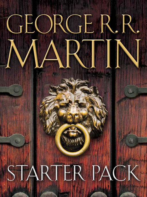 Title details for George R. R. Martin Starter Pack 4-Book Bundle by George R. R. Martin - Available